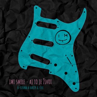 IMT Smile: Aj to je život (B strana a Rarity & Live)