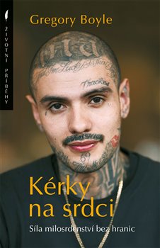 Levně Kérky na srdci - Gregory Boyle
