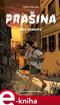 Levně Prašina - Bílá komnata - Vojtěch Matocha e-kniha