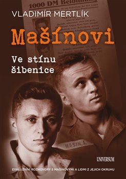Levně Mašínovi – Ve stínu šibenice - Vladimír Mertlík