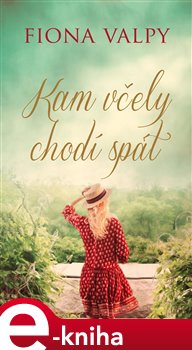 Levně Kam včely chodí spát - Fiona Valpy