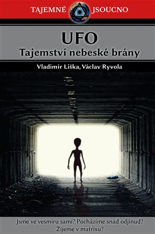 UFO - Tajemství nebeské brány - Václav Ryvola, Vladimír Liška