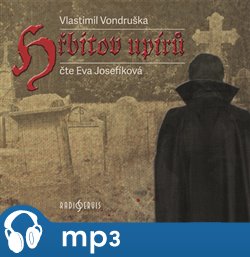 Levně Hřbitov upírů, mp3 - Vlastimil Vondruška