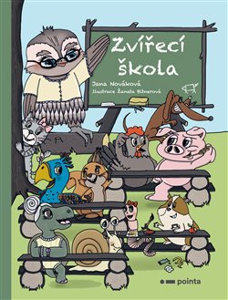 Levně Zvířecí škola - Jana Nováková