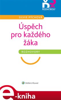 Levně Úspěch pro každého žáka. Rozhovory - Silvie Pýchová