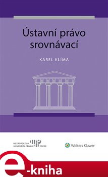 Levně Ústavní právo srovnávací - Karel Klíma