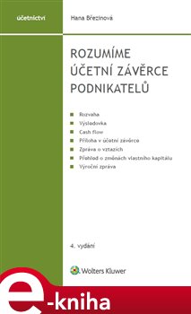 Levně Rozumíme účetní závěrce podnikatelů. 4. vydání - Hana Březinová e-kniha