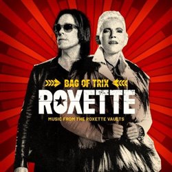 Levně Bag of Trix (Music from the Roxette Vaults) - Roxette