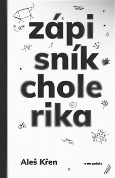 Levně Zápisník cholerika - Aleš Křen