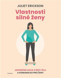 Levně Vlastnosti silné ženy - Juliet Erickson