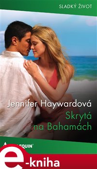 Levně Skrytá na Bahamách - Jennifer Haywardová