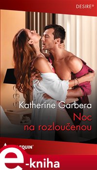 Levně Noc na rozloučenou - Katherine Garbera