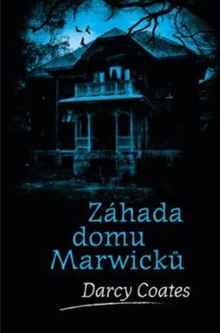 Záhada domu Marwicků - Darcy Coates