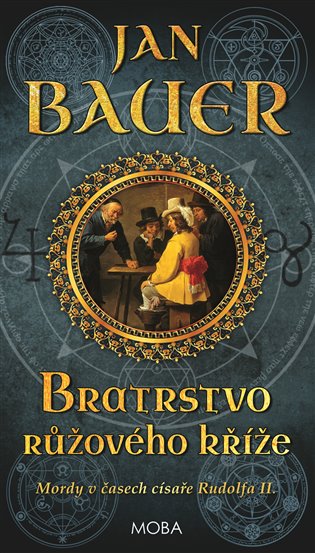 Bratrstvo růžového kříže - Jan Bauer
