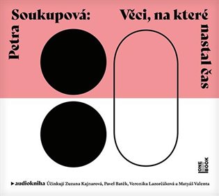 Věci, na které nastal čas - Petra Soukupová