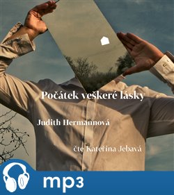 Levně Počátek veškeré lásky, mp3 - Judith Hermannová