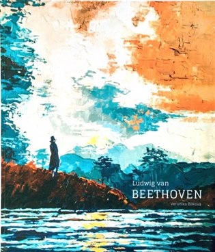 Ludwig van Beethoven - Veronika Bílková