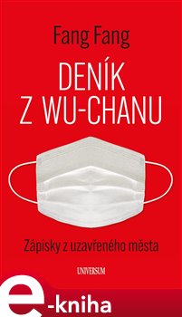 Levně Deník z Wu-chanu. Zápisky z uzavřeného města - Fang Fang
