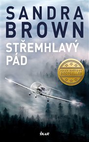 Střemhlavý pád - Sandra Brown