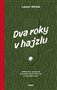 Dva roky v hajzlu
