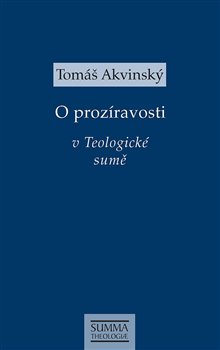 O prozíravosti v Teologické sumě