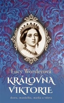 Levně Královna Viktorie - Lucy Worsleyová