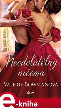 Levně Neodolatelný ničema - Valerie Bowmanová