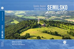 Levně Semilsko z nebe / Semily Region From Heaven - Matúš Krajňák, Martina Ondrášková, Ivana Krchnavá