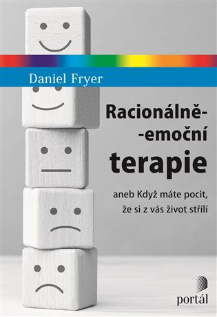 Racionálně-emoční terapie - Daniel Fryer, Rani Tolimat