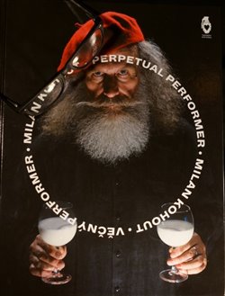 Levně Milan Kohout - Věčný performer / Perpetual Performer