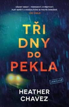 Levně Tři dny do pekla - Heather Chavez