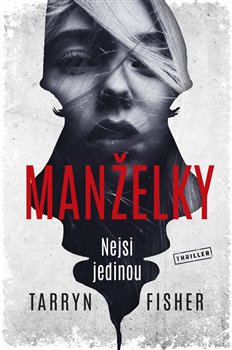 Levně Manželky - Tarryn Fisher