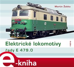 Levně Elektrické lokomotivy řady E 479.0 - Martin Žabka