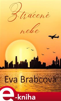 Levně Ztracené nebe - Eva Brabcová