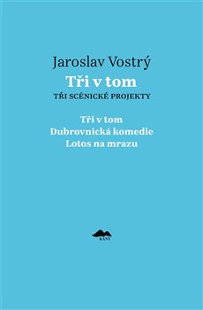 Tři v tom - Tři scénické projekty koupíte na Kosmas.cz