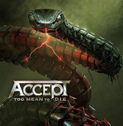 Levně Too Mean Too Die - Accept