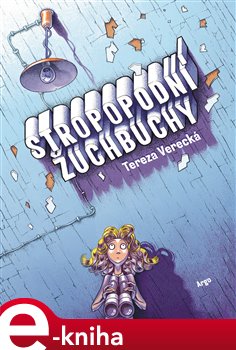 Levně Stropopodní žuchbuchy - Tereza Verecká