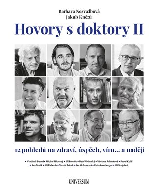 Hovory s doktory II: 12 pohledů na zdraví, lásku, víru… a naději - Jakub Knězů, Barbara Nesvadbová