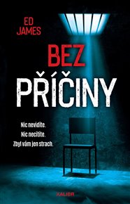 Bez příčiny - Ed James