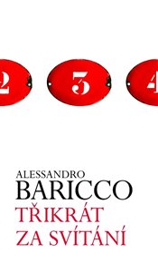 Třikrát za svítání - Alessandro Baricco
