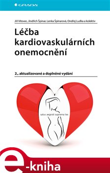 Levně Léčba kardiovaskulárních onemocnění. 2., aktualizované a doplněné vydání - Jiří Vítovec, kolektiv