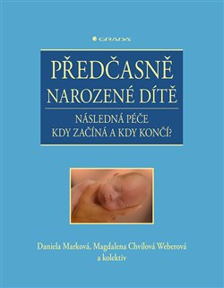 Předčasně narozené dítě - Následná péče kdy začíná a kdy končí? koupíte na Kosmas.cz