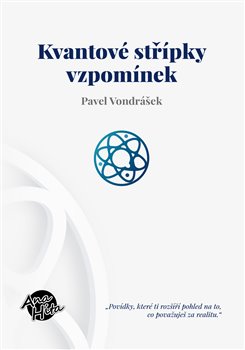 Levně Kvantové střípky vzpomínek - Pavel Vondrášek