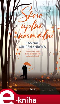Levně Skoro úplně normální - Hannah Sunderlandová
