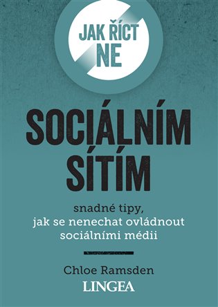 Jak říct ne sociálním sítím - Chloe Ramsden
