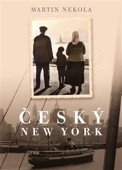 Levně Český New York - Martin Nekola
