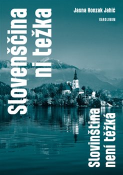 Levně Slovenščina ni težka - Slovinština není těžká - Jansa Honzak Jahić
