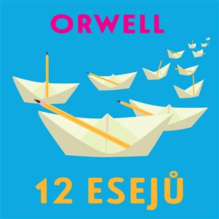 12 esejů, mp3 - George Orwell