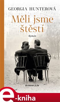 Levně Měli jsme štěstí - Georgia Hunterová