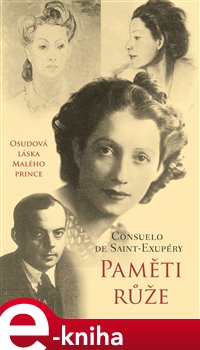 Levně Paměti růže - Consuelo de Saint-Exupéry
